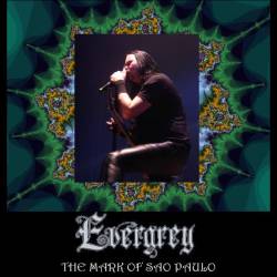 Evergrey : The Mark of Sao Paulo